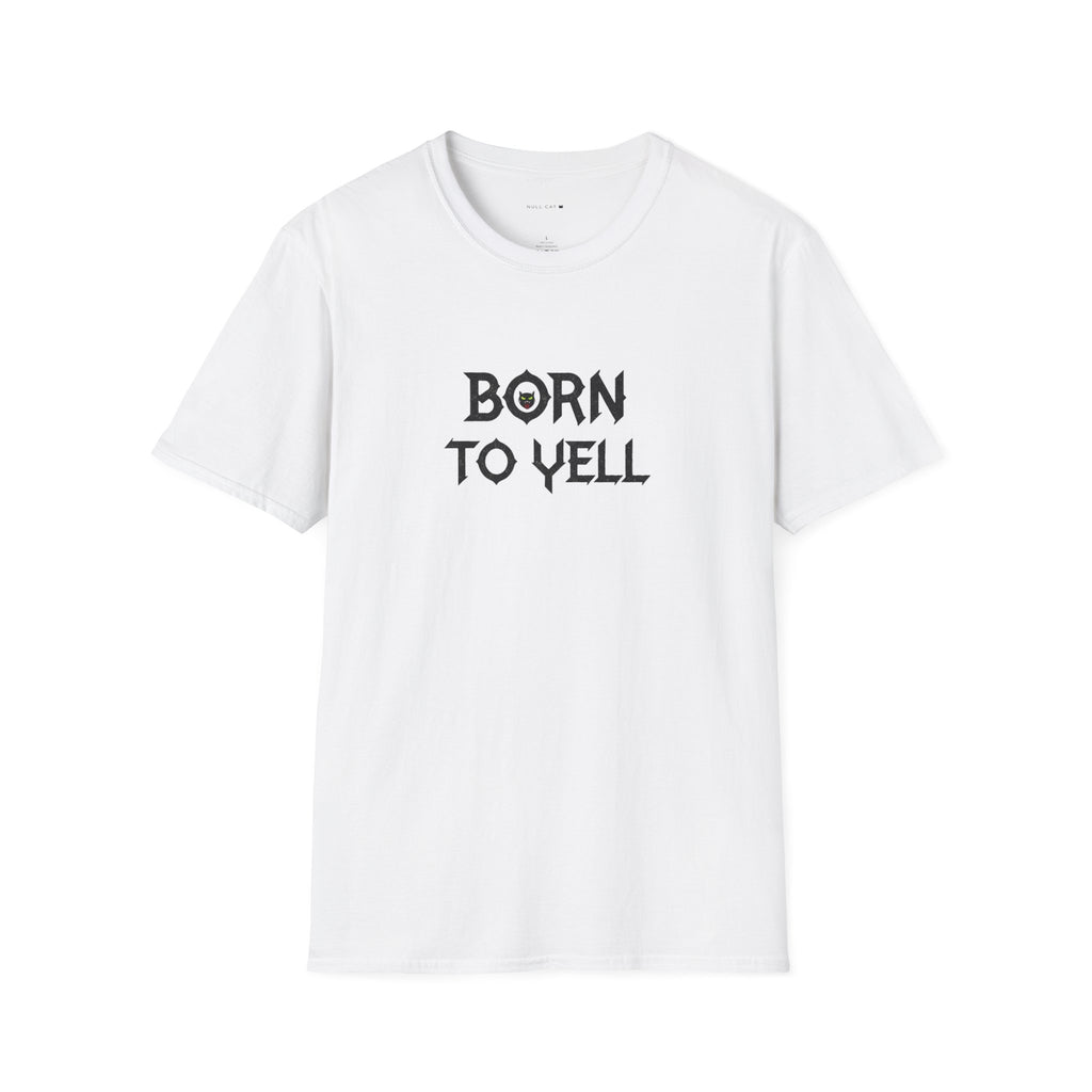 Born to Yell T-Shirt