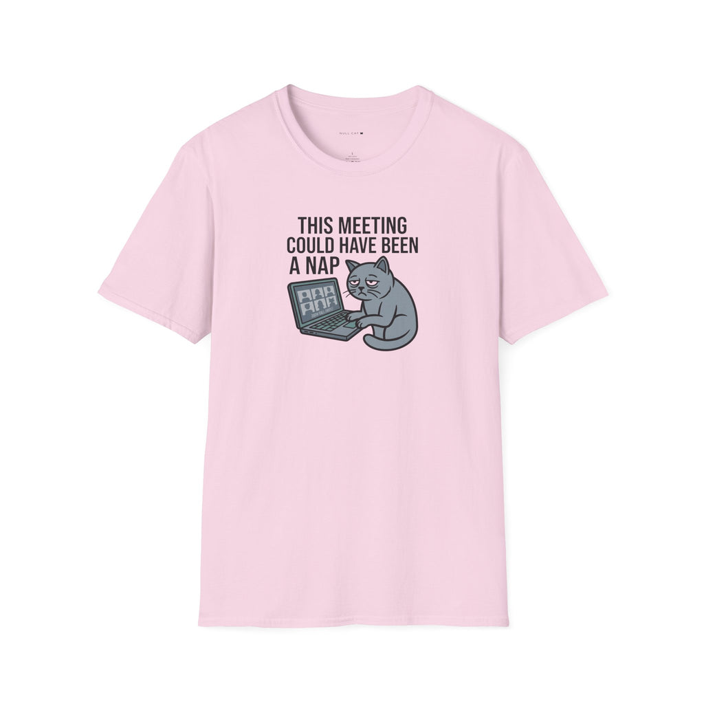 Meeting could be a nap T-Shirt