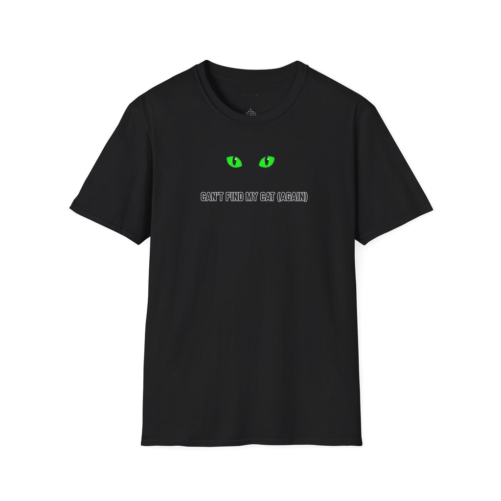 Can't find my cat again T-Shirt