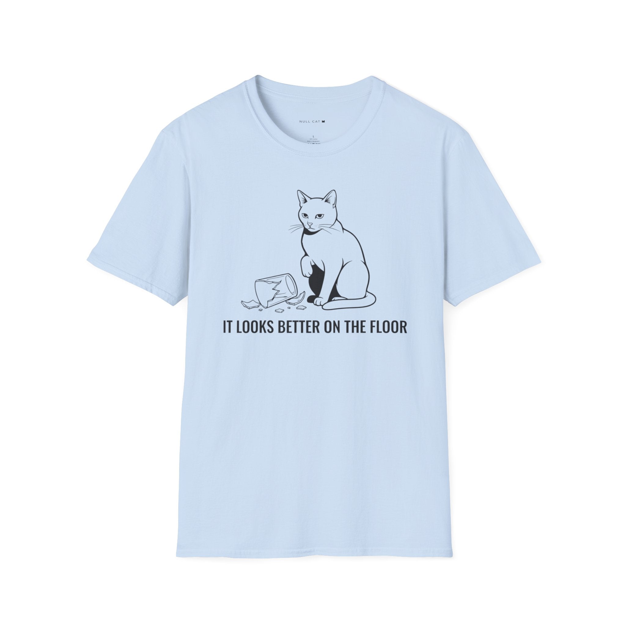 Looks better on the floor t-shirt