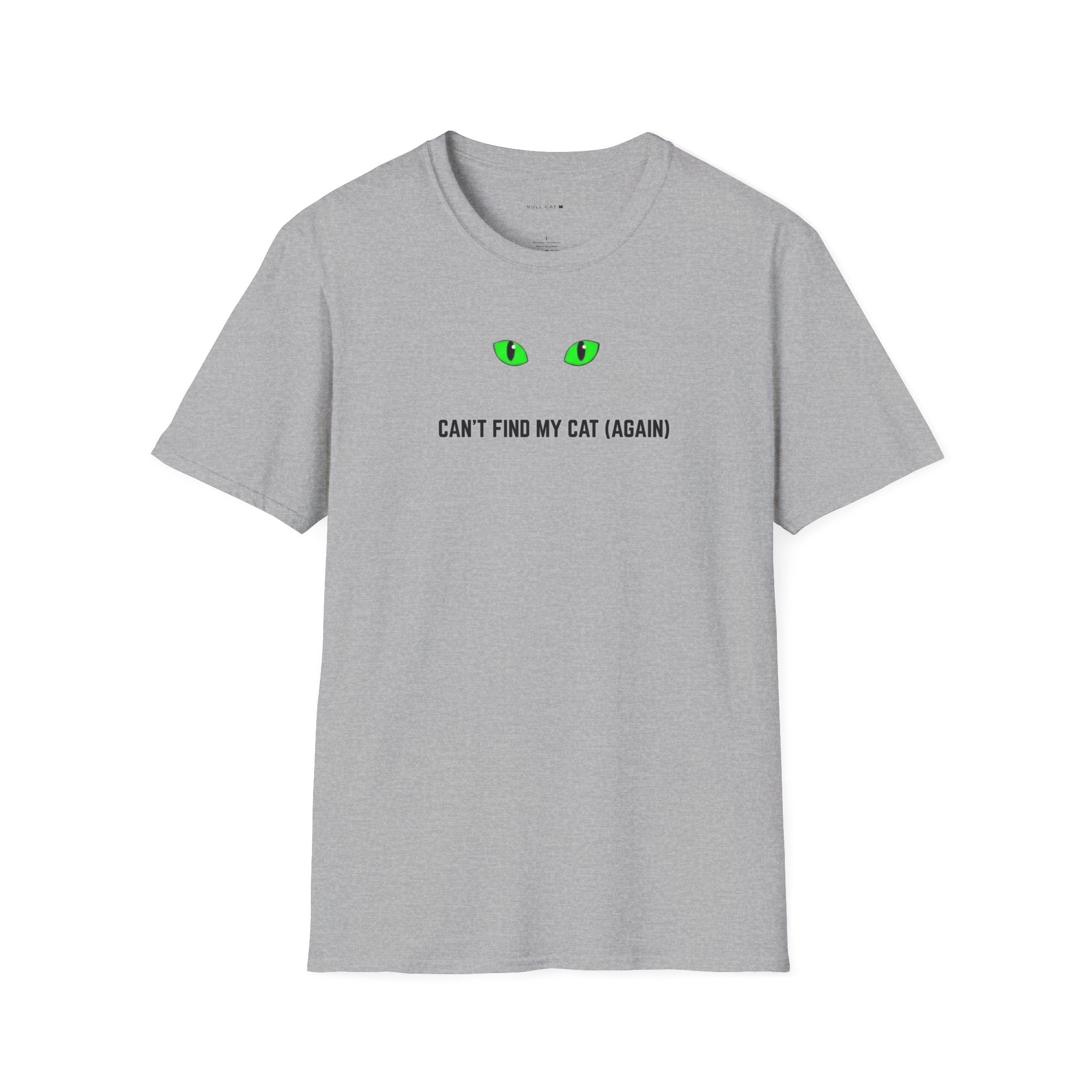 Can't find my cat again T-Shirt