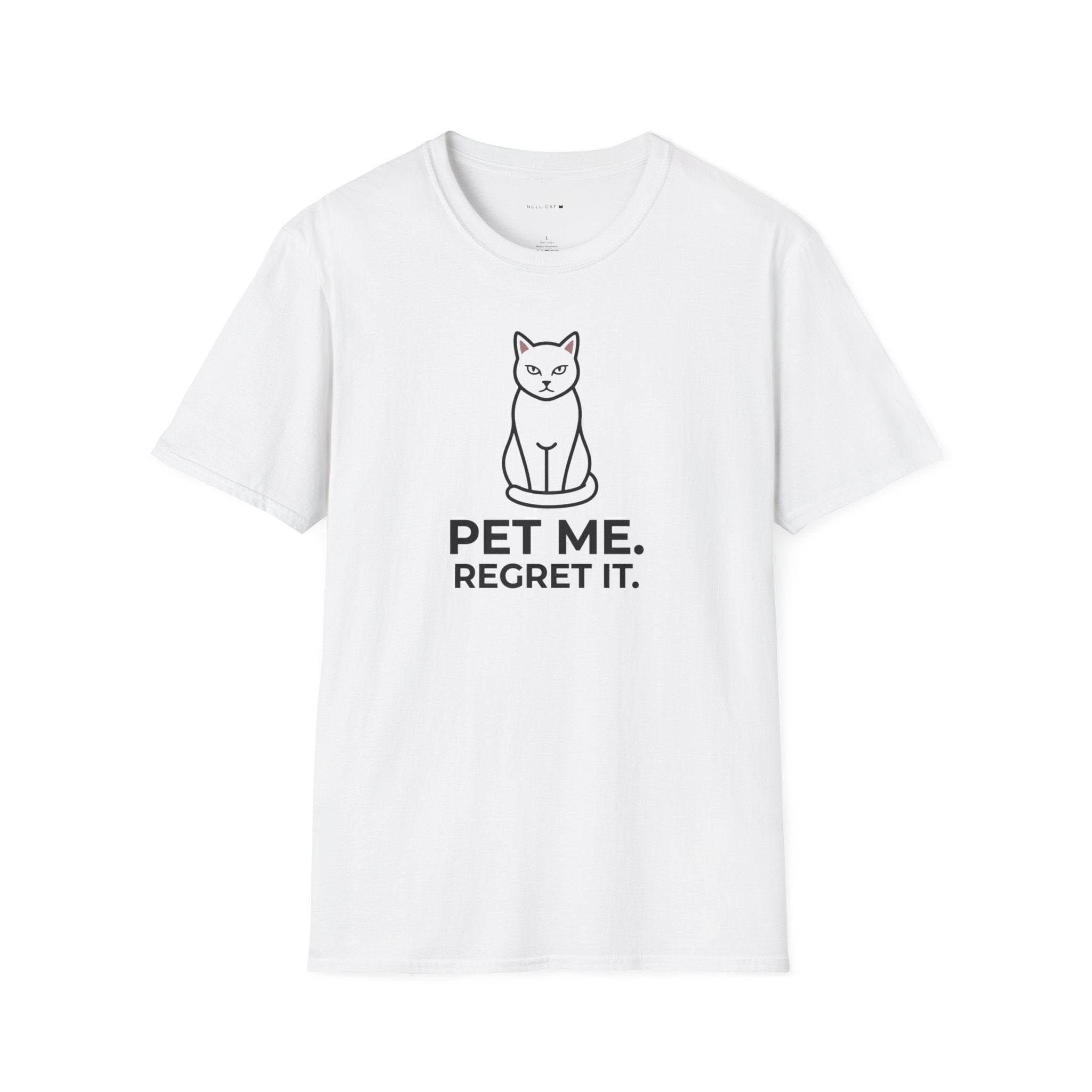 Pet me regret it T-Shirt
