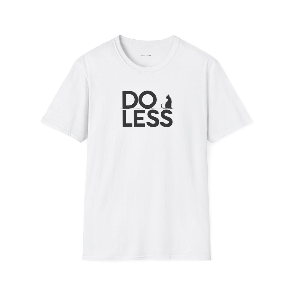 Do Less light T-Shirt