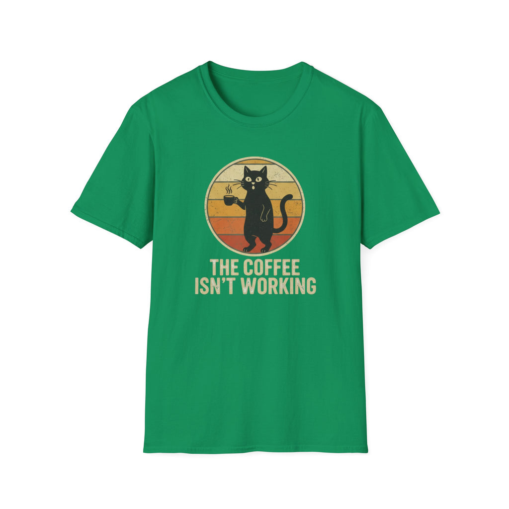 Coffee not working T-Shirt