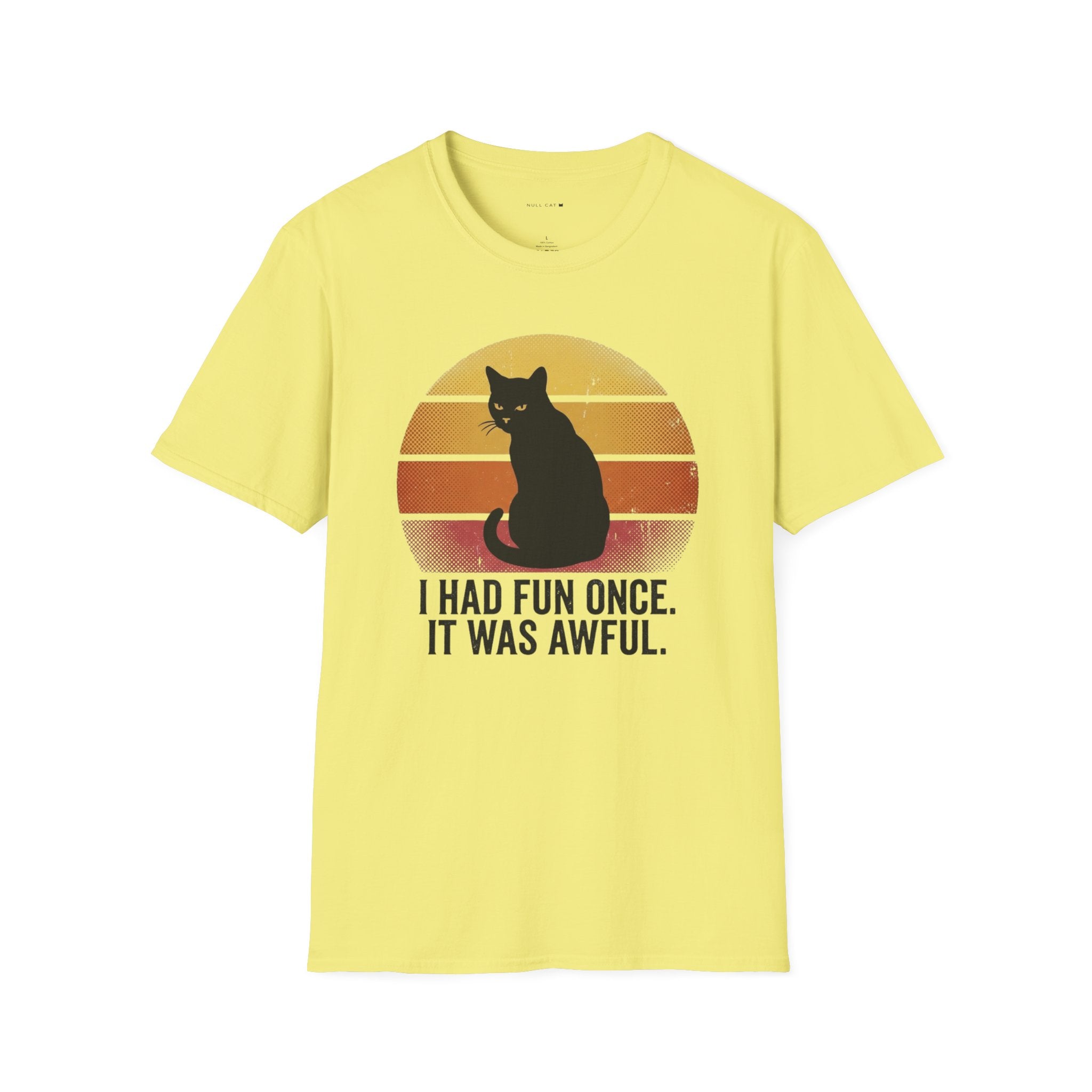Had fun once T-Shirt