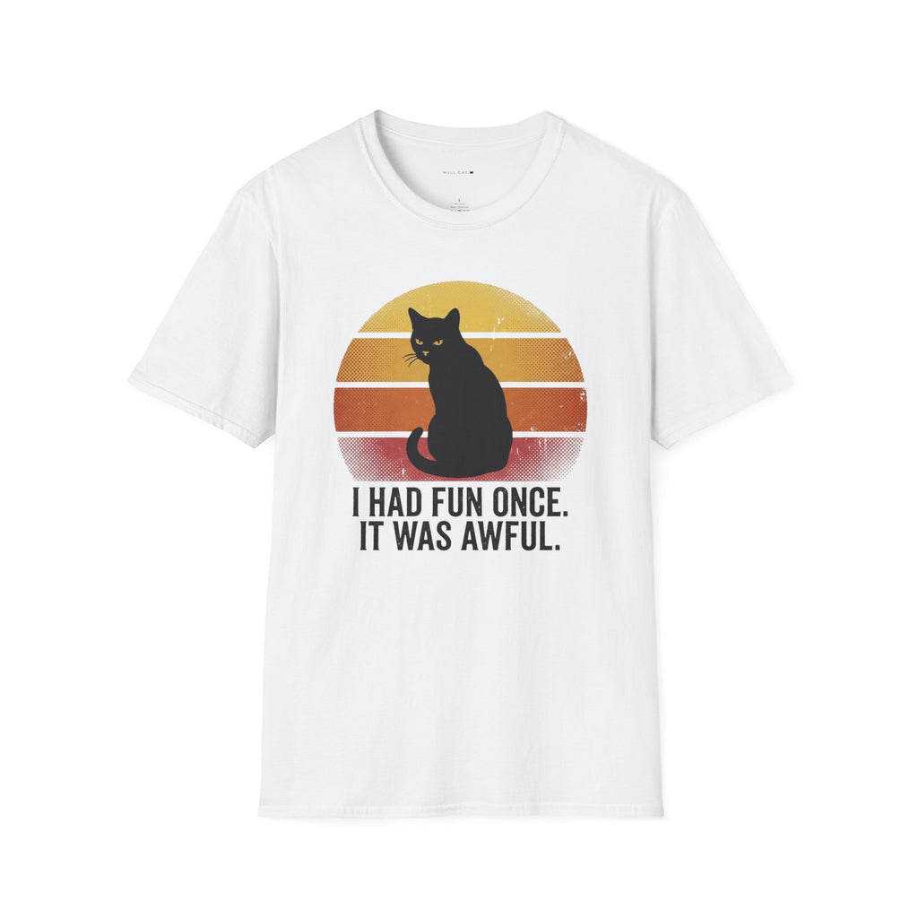 Had fun once T-Shirt