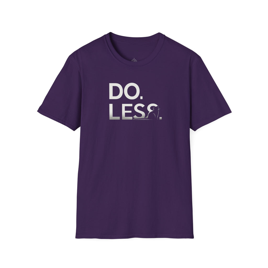 Do Less T-Shirt