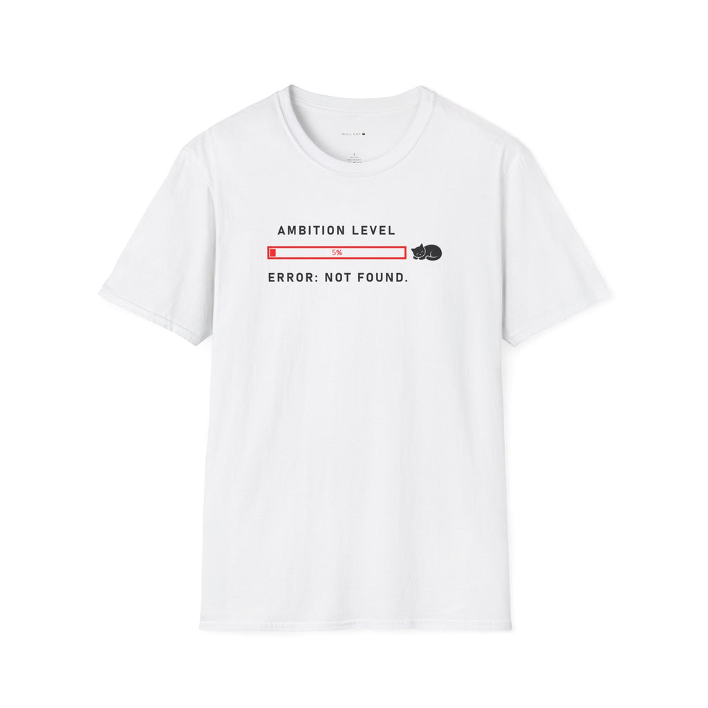 Ambition not found T-Shirt