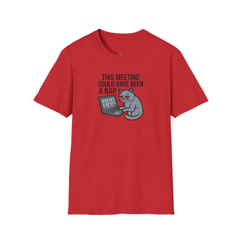 Meeting could be a nap T-Shirt