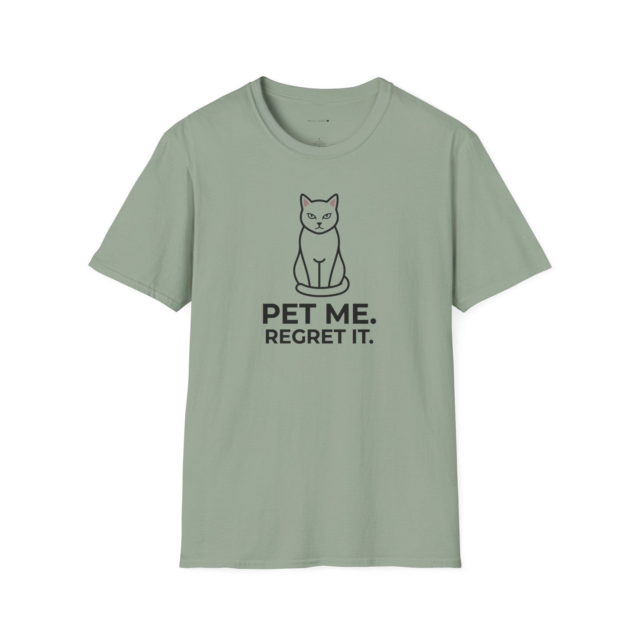 Pet me regret it T-Shirt