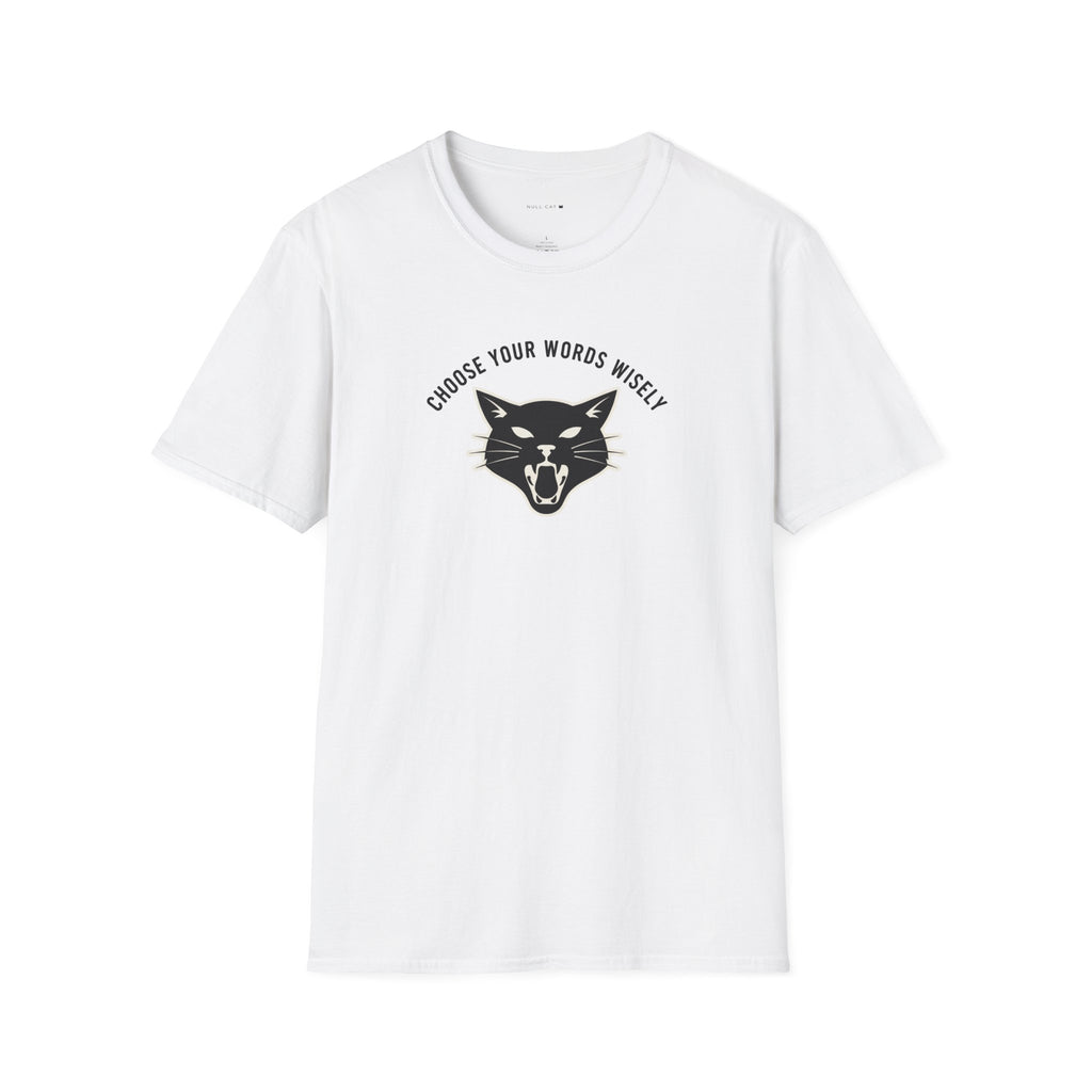 Choose wisely T-Shirt