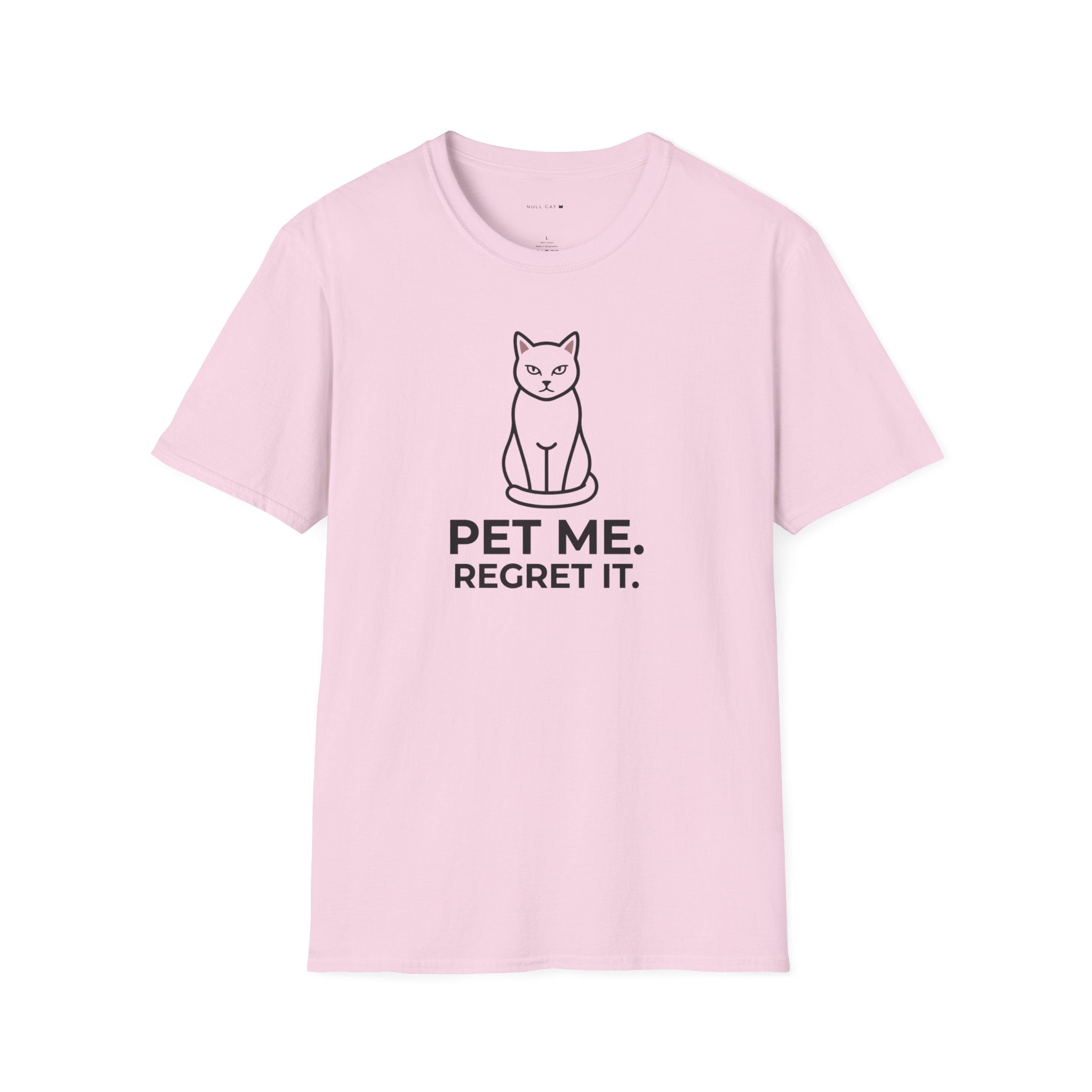 Pet me regret it T-Shirt
