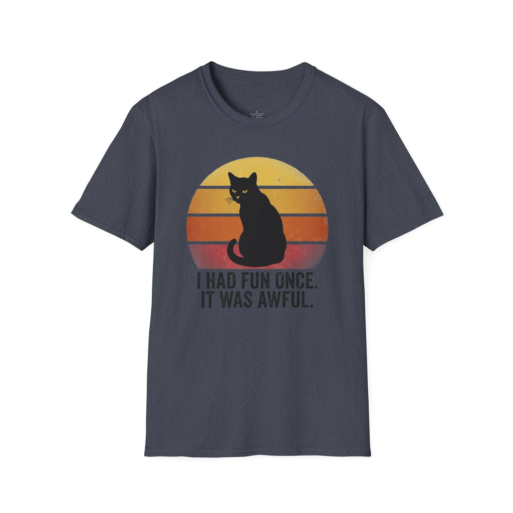 Had fun once T-Shirt