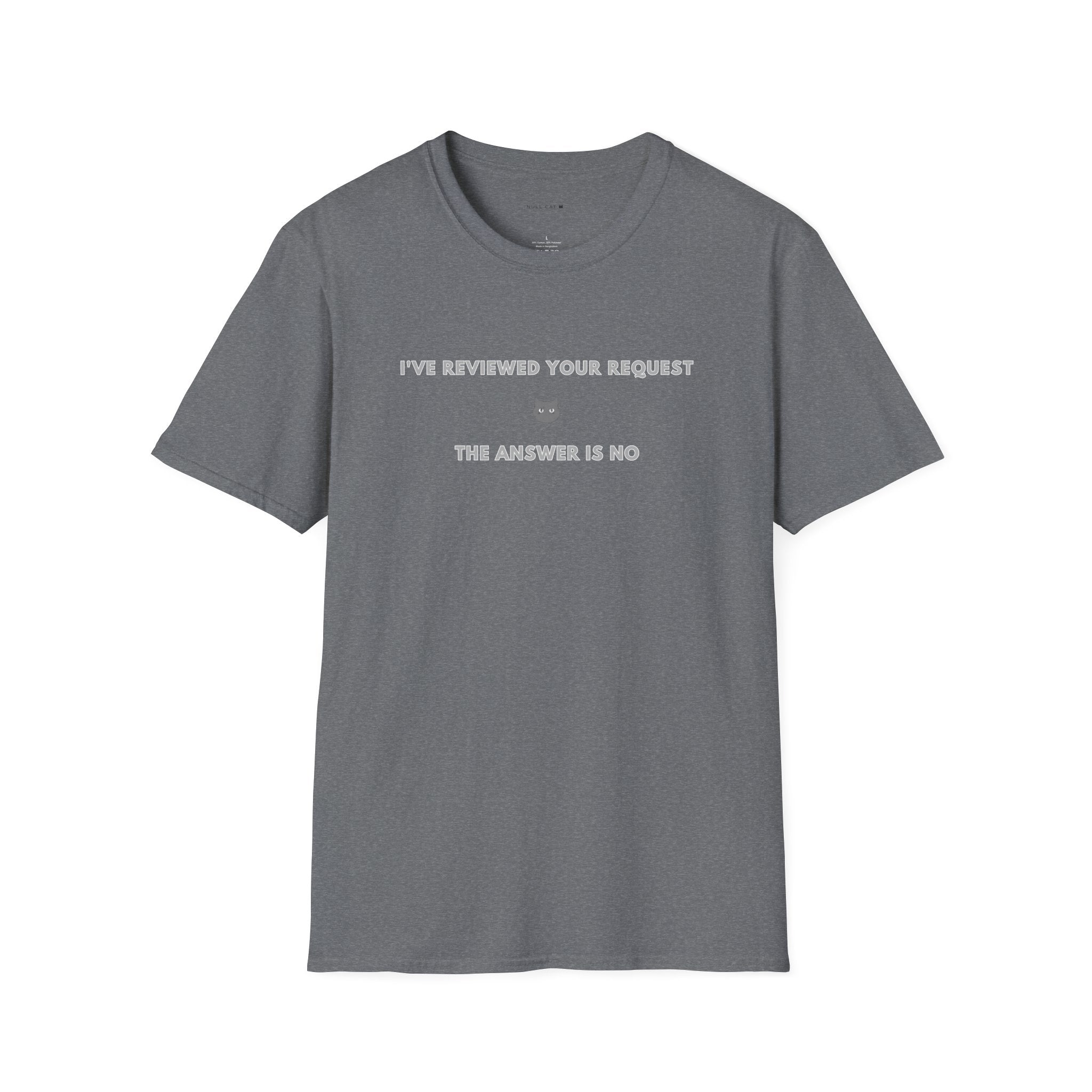 Reviewed your request T-Shirt