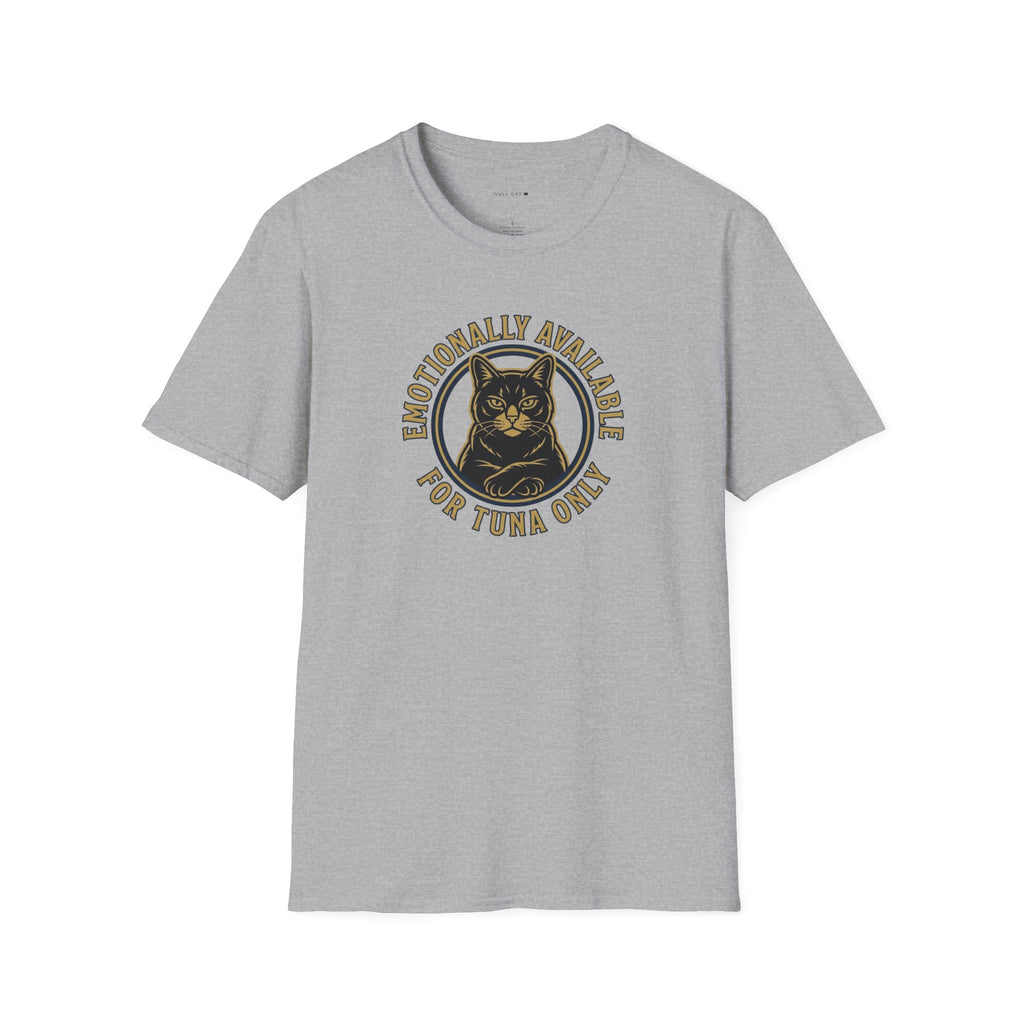 Emotionally Availble T-Shirt