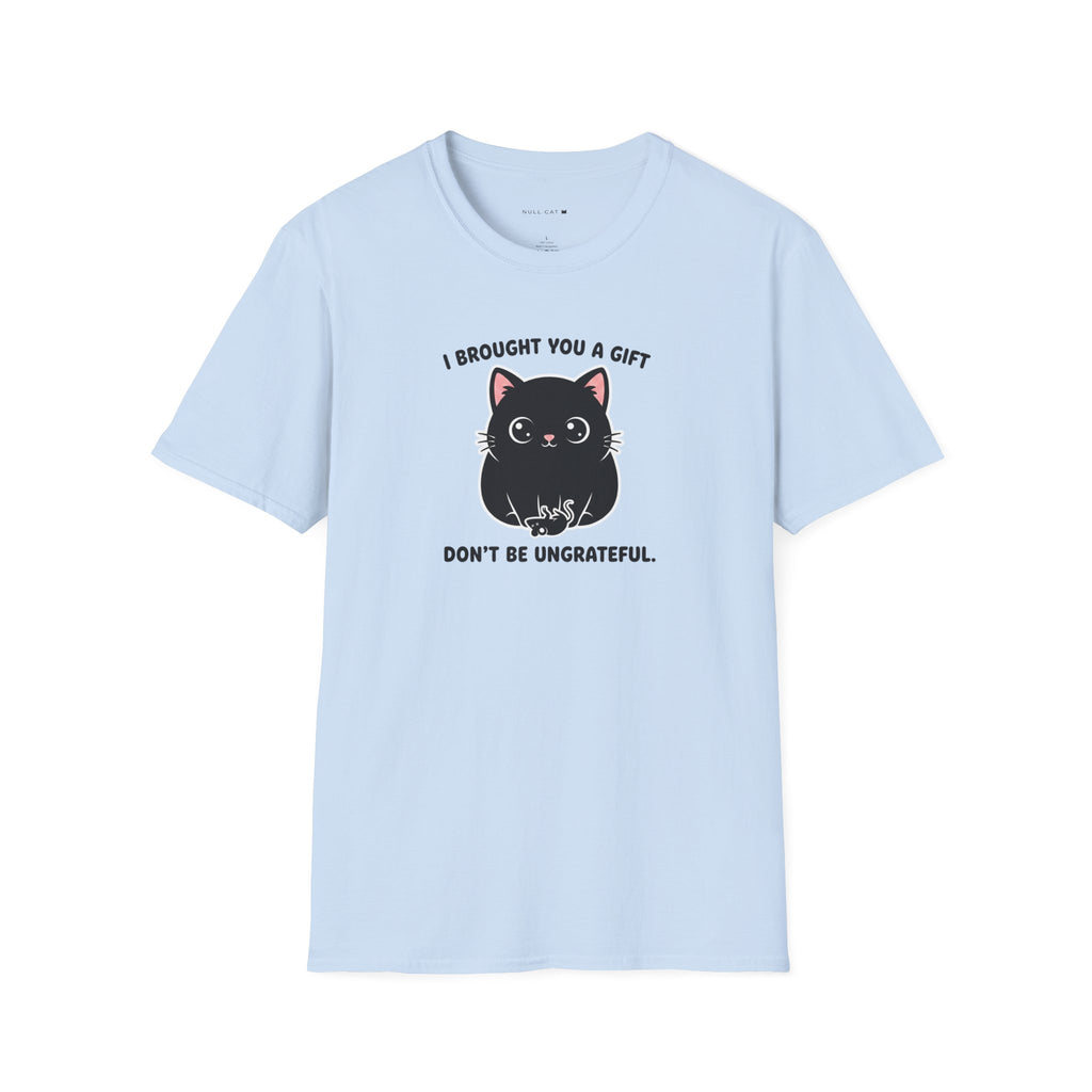 Brought you gift t-shirt