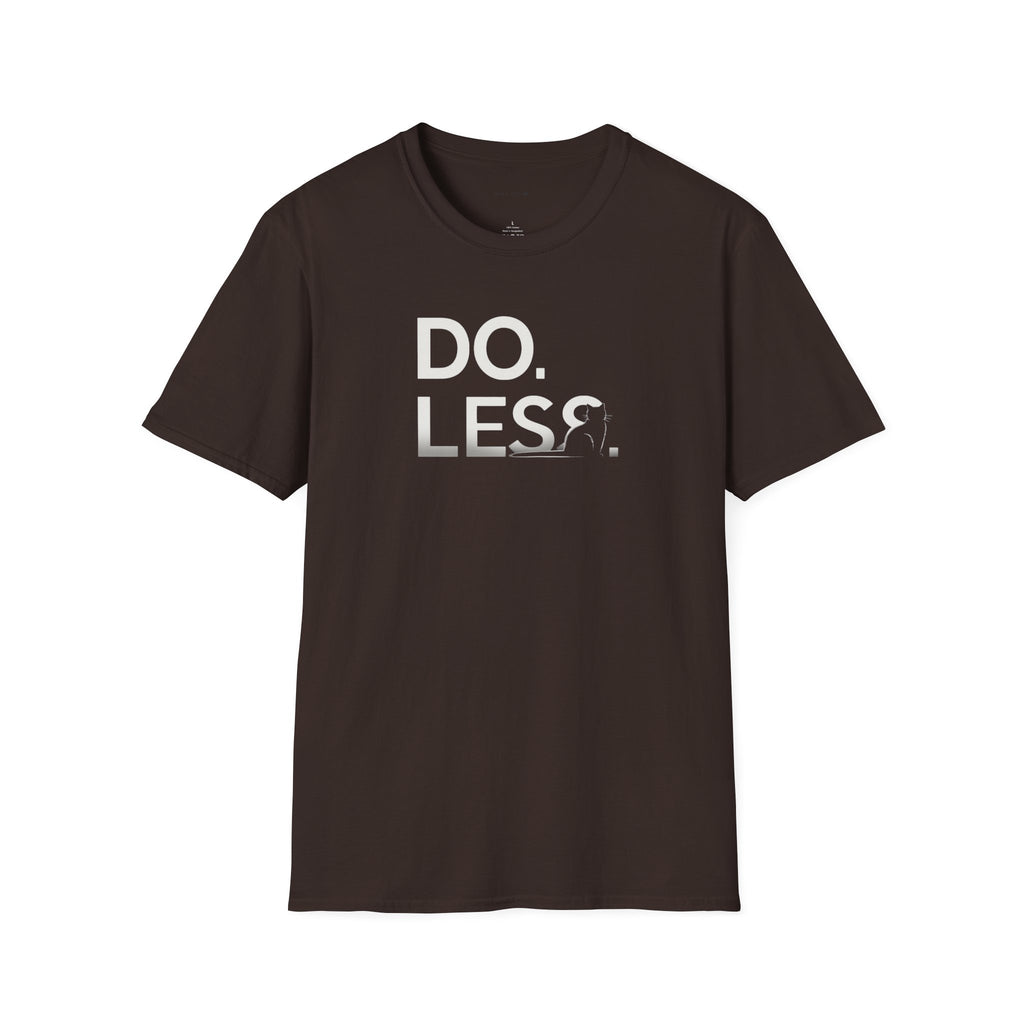 Do Less T-Shirt
