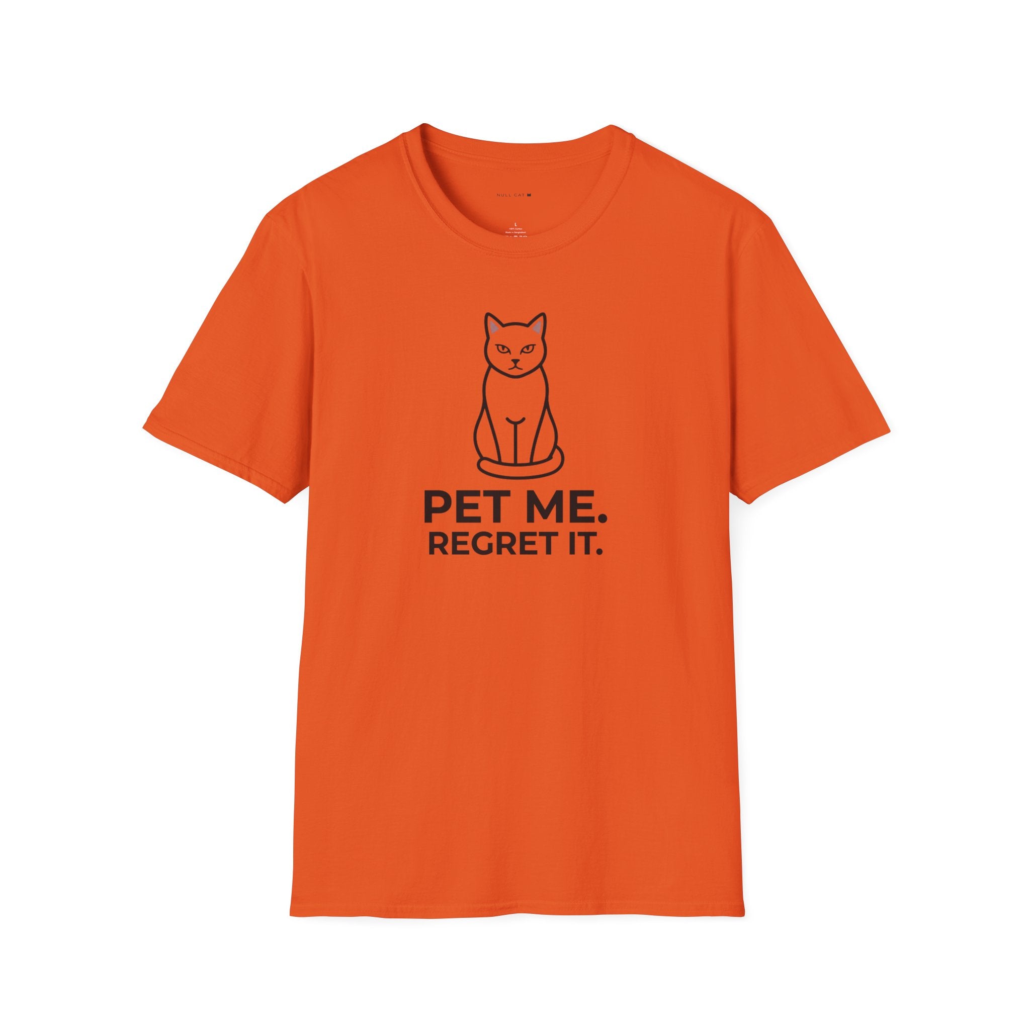 Pet me regret it T-Shirt