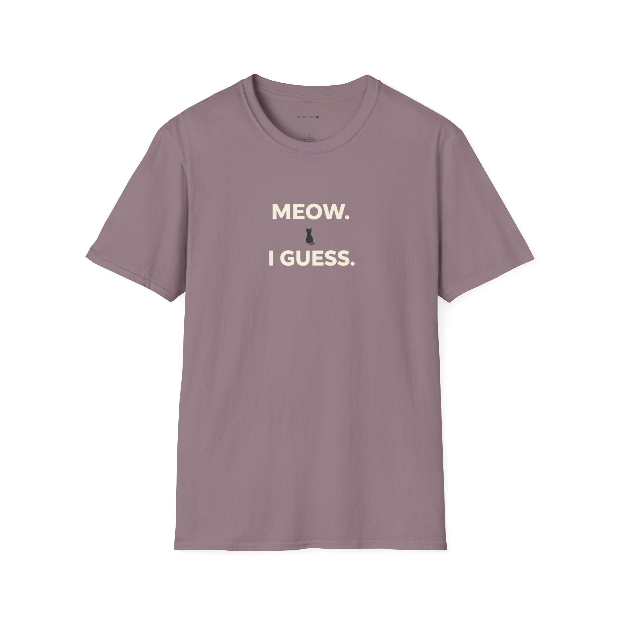 Meow I guess T-Shirt