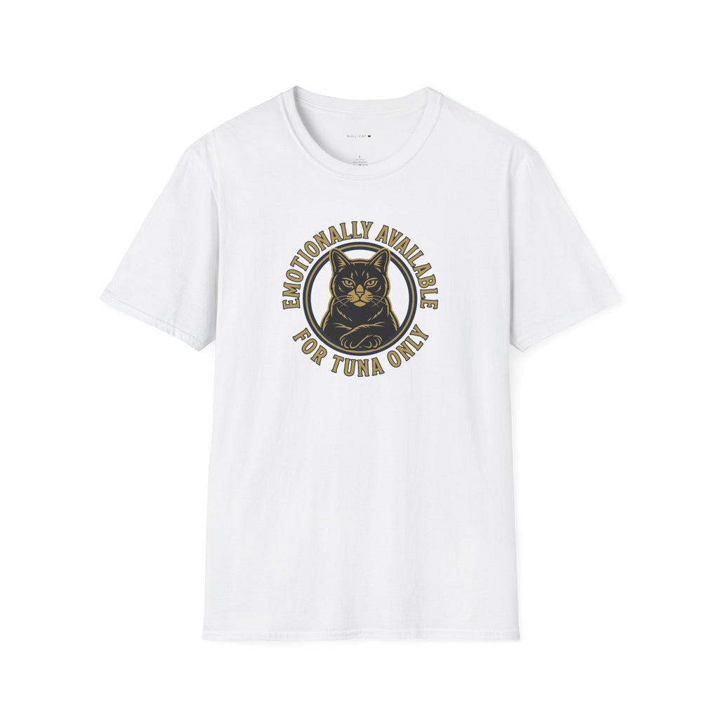 Emotionally Availble T-Shirt
