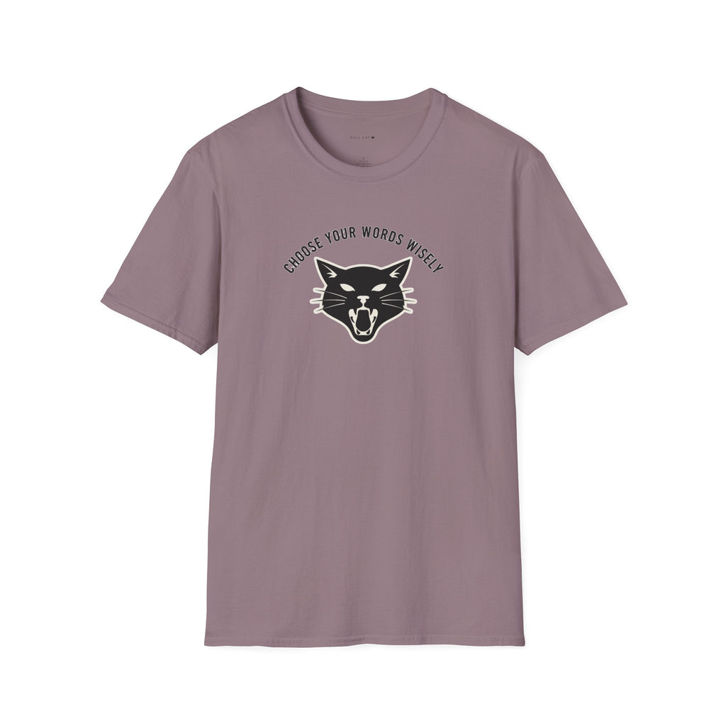 Choose wisely T-Shirt