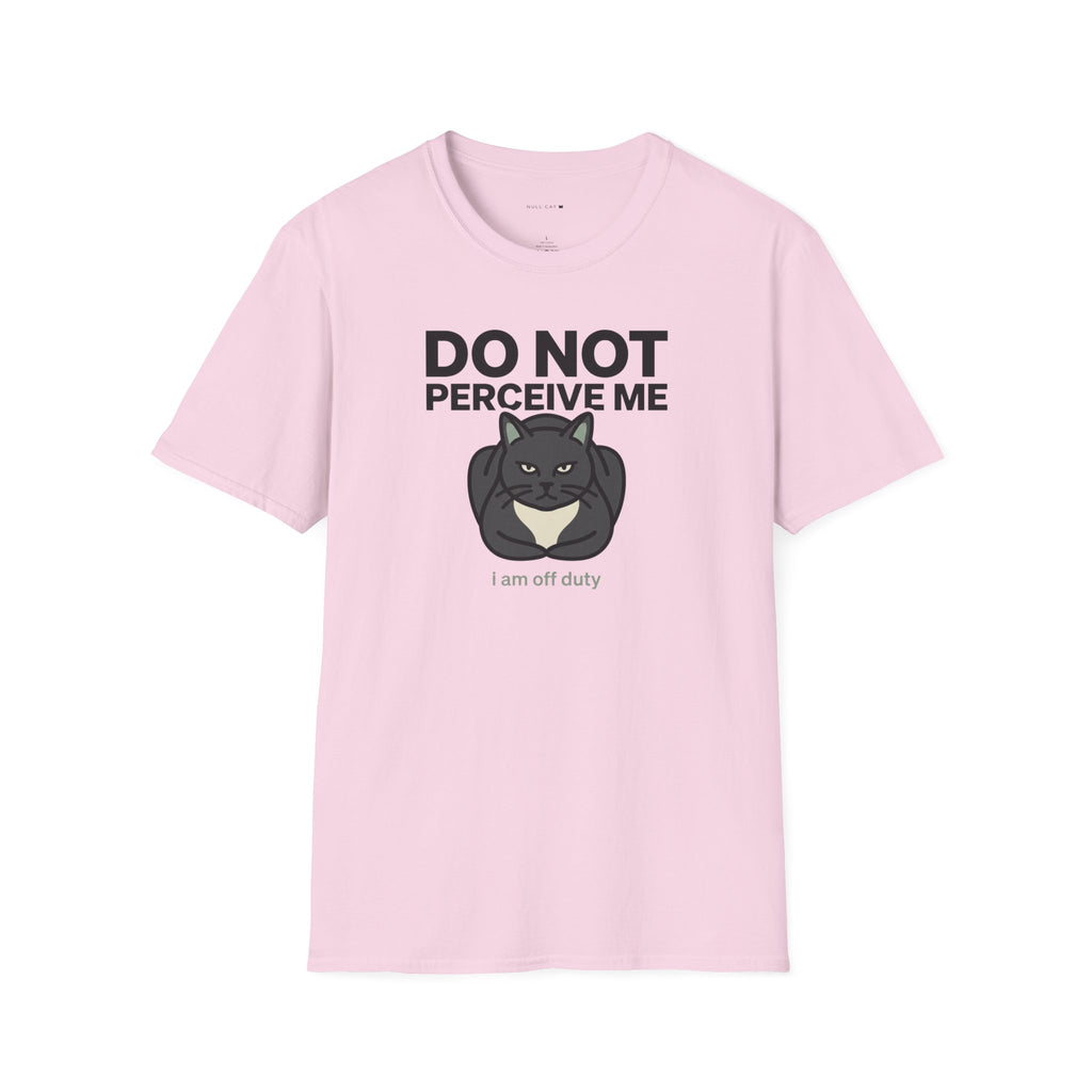Do Not Perceive Me T-Shirt