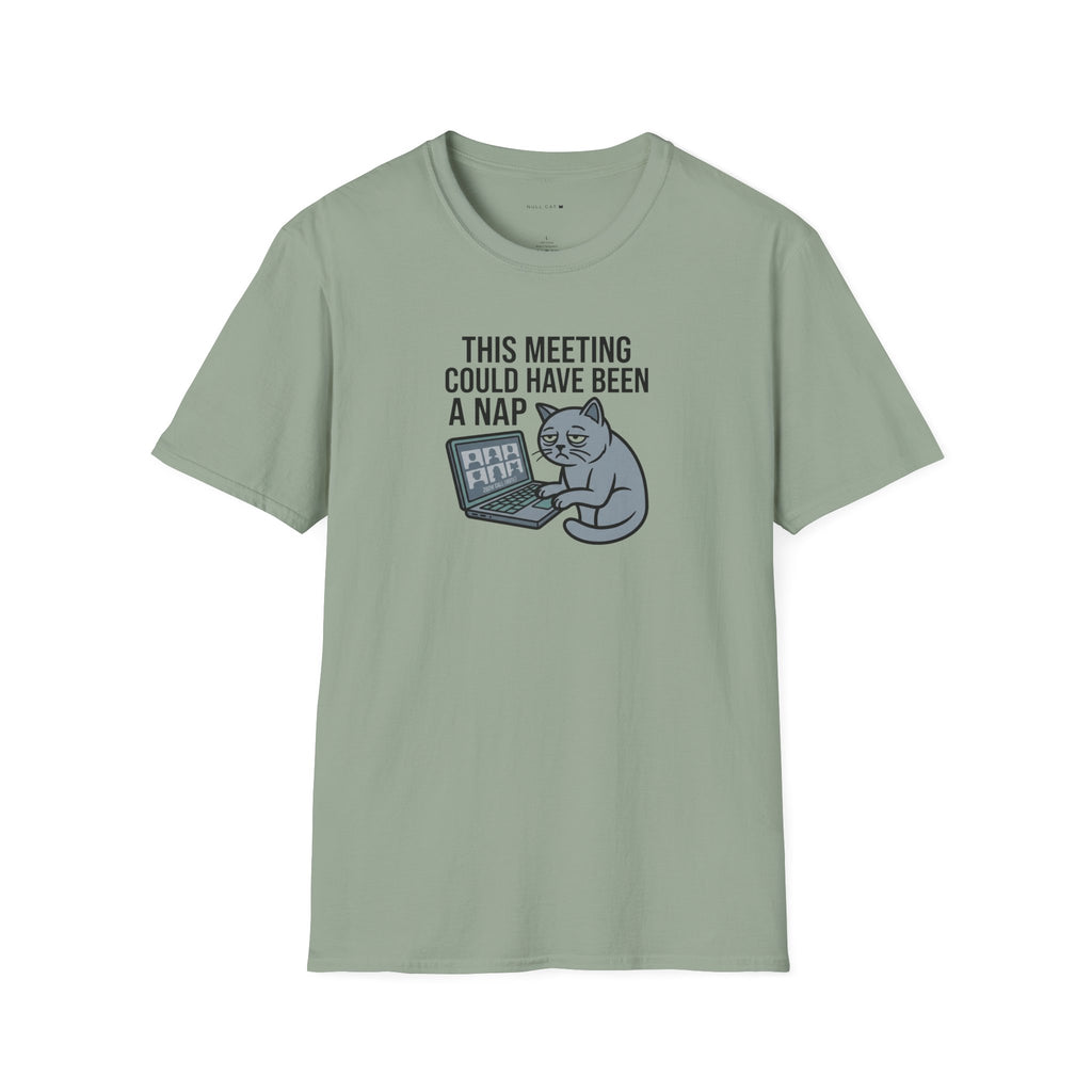 Meeting could be a nap T-Shirt