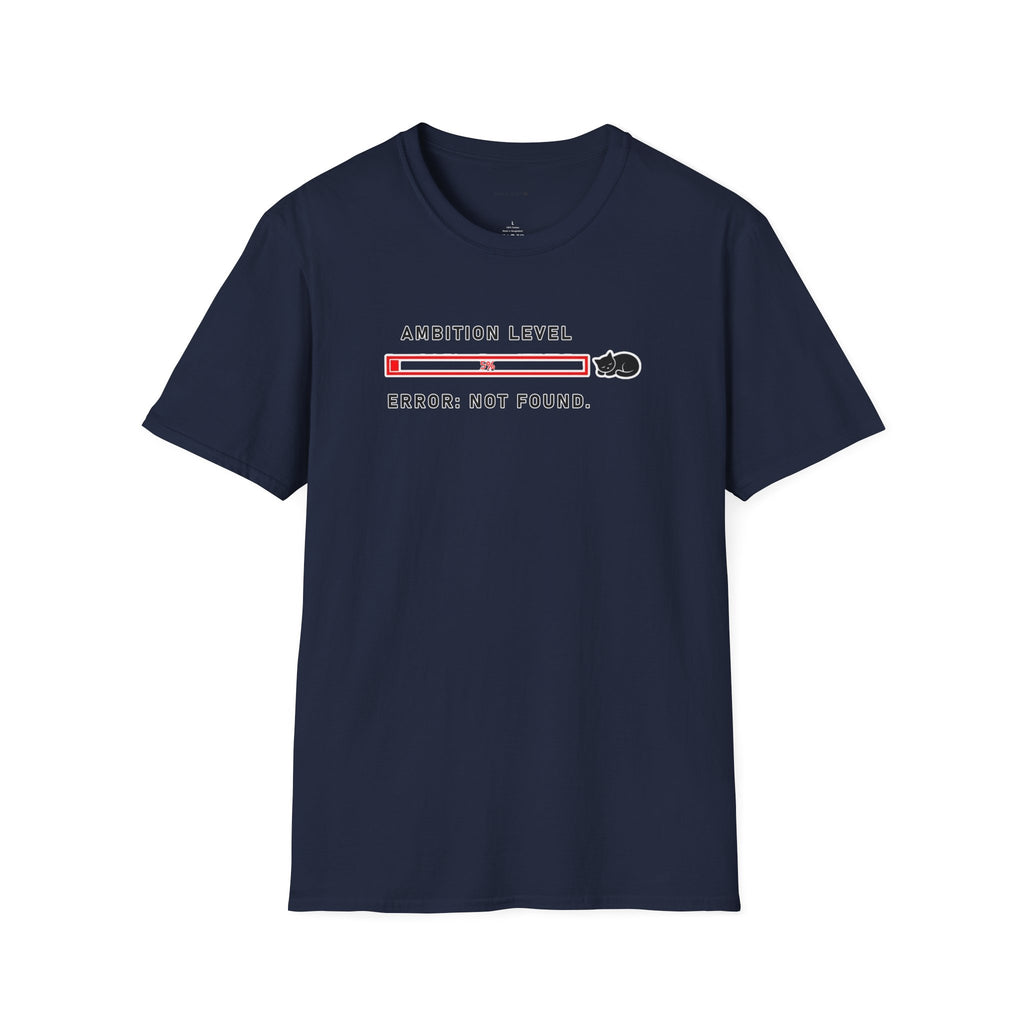 Ambition not found T-Shirt