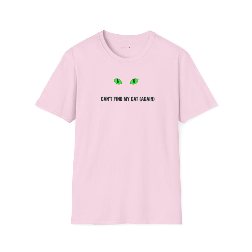 Can't find my cat again T-Shirt