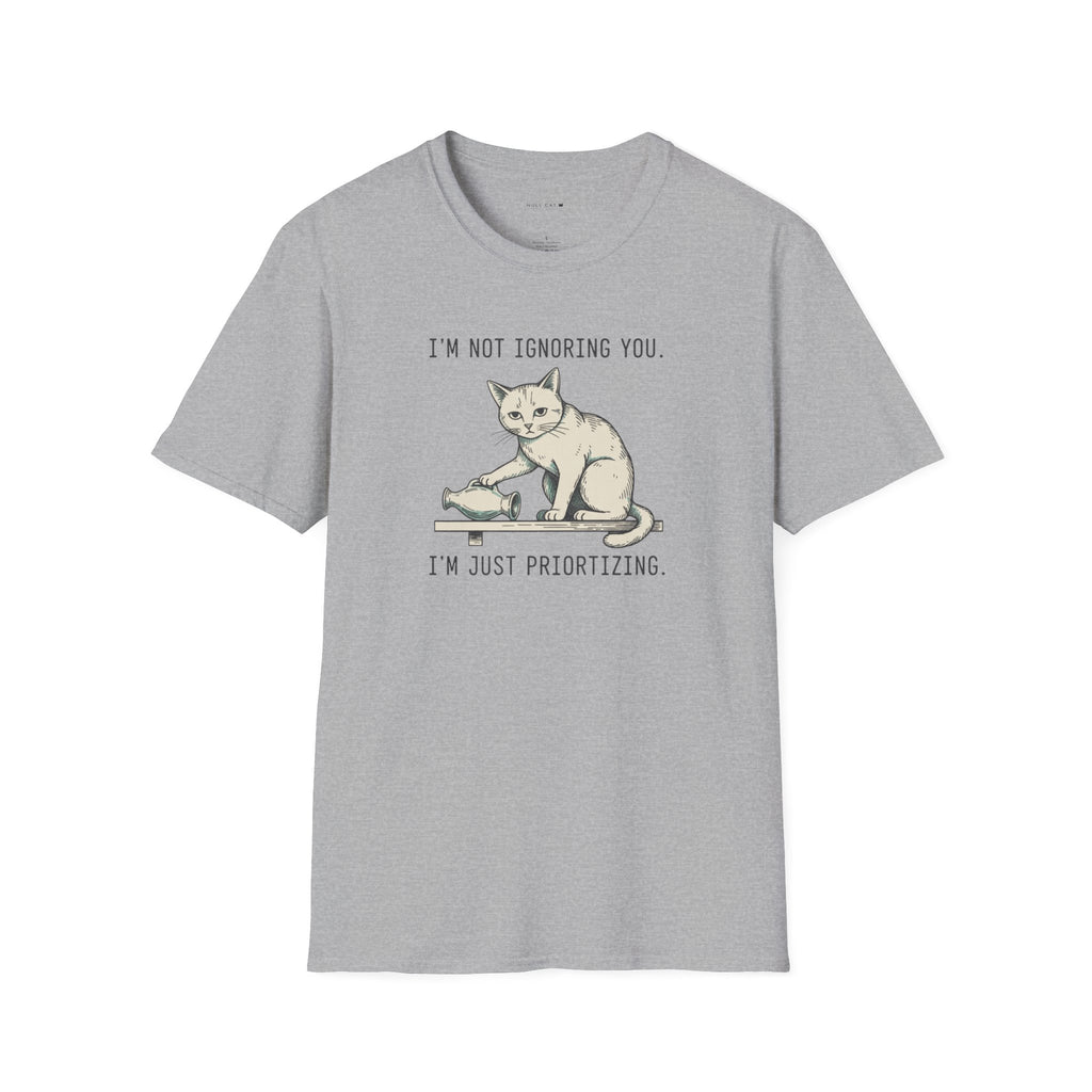 Not ignoring you T-Shirt