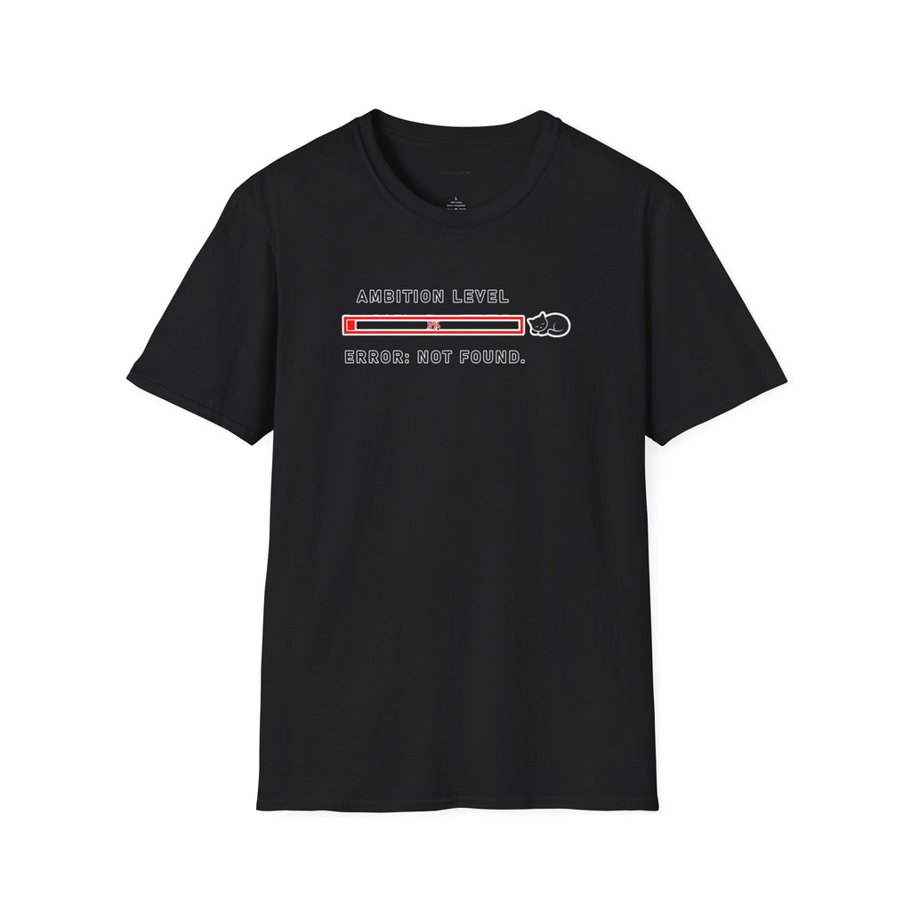 Ambition not found T-Shirt