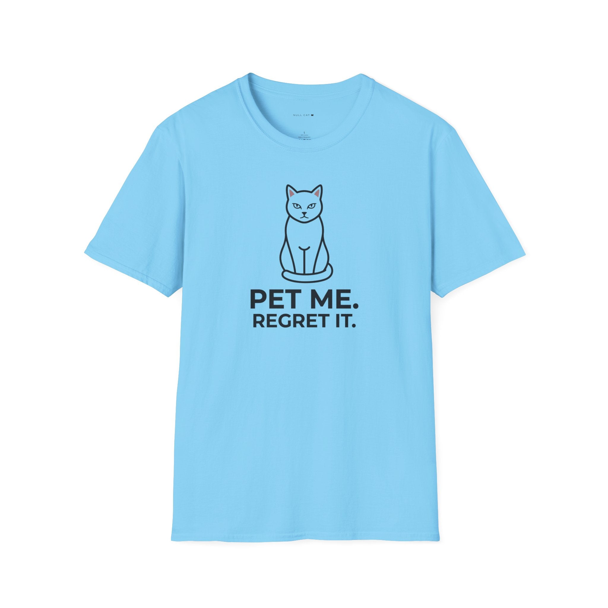 Pet me regret it T-Shirt