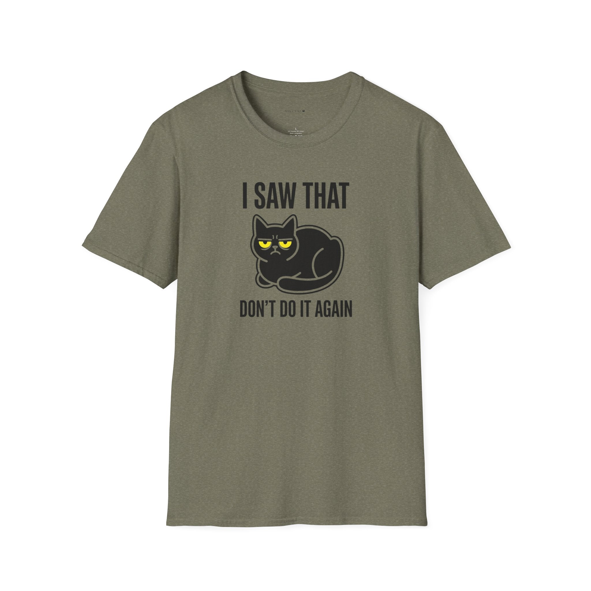 I saw that  T-Shirt