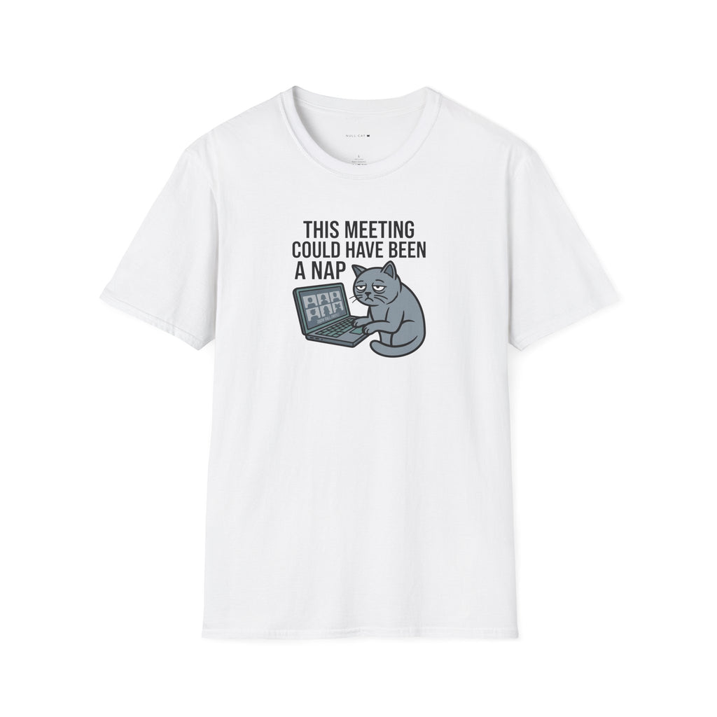 Meeting could be a nap T-Shirt
