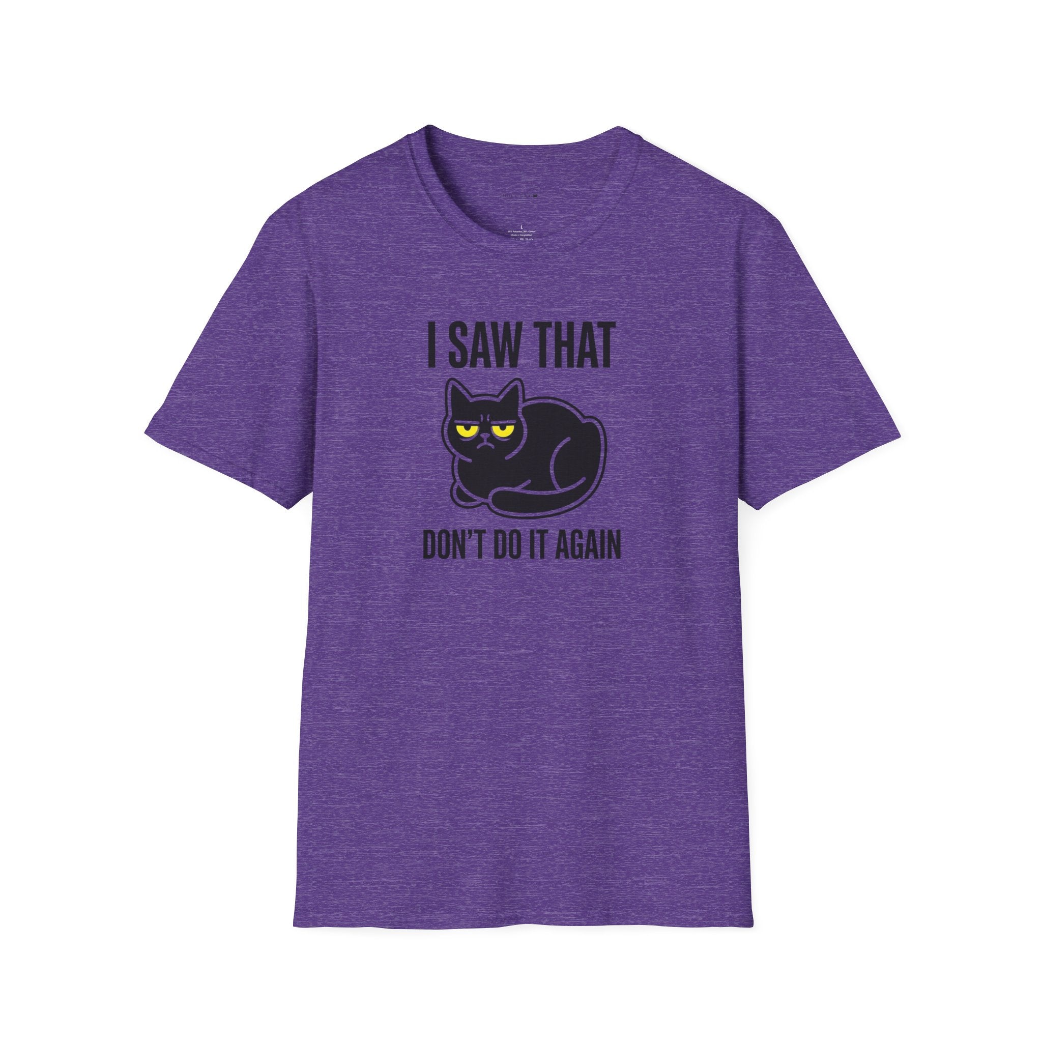 I saw that  T-Shirt