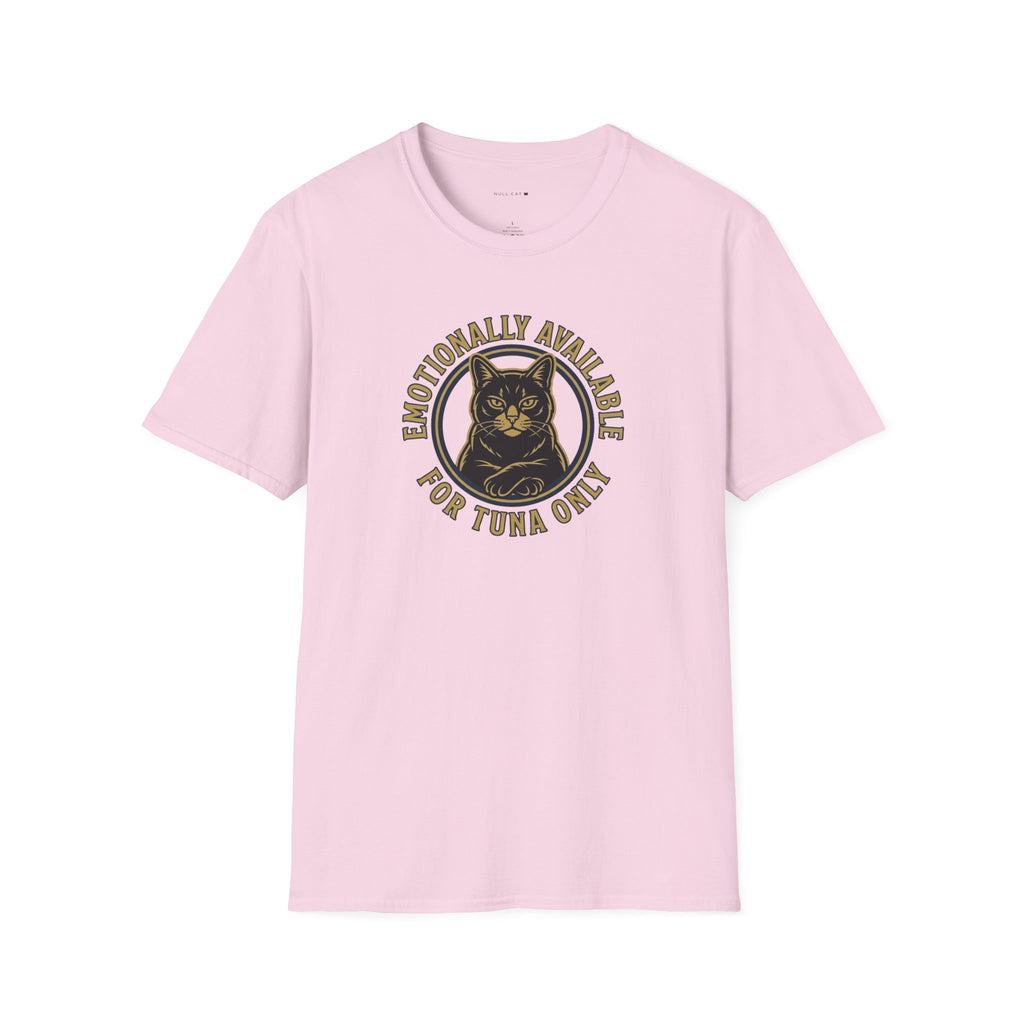 Emotionally Availble T-Shirt