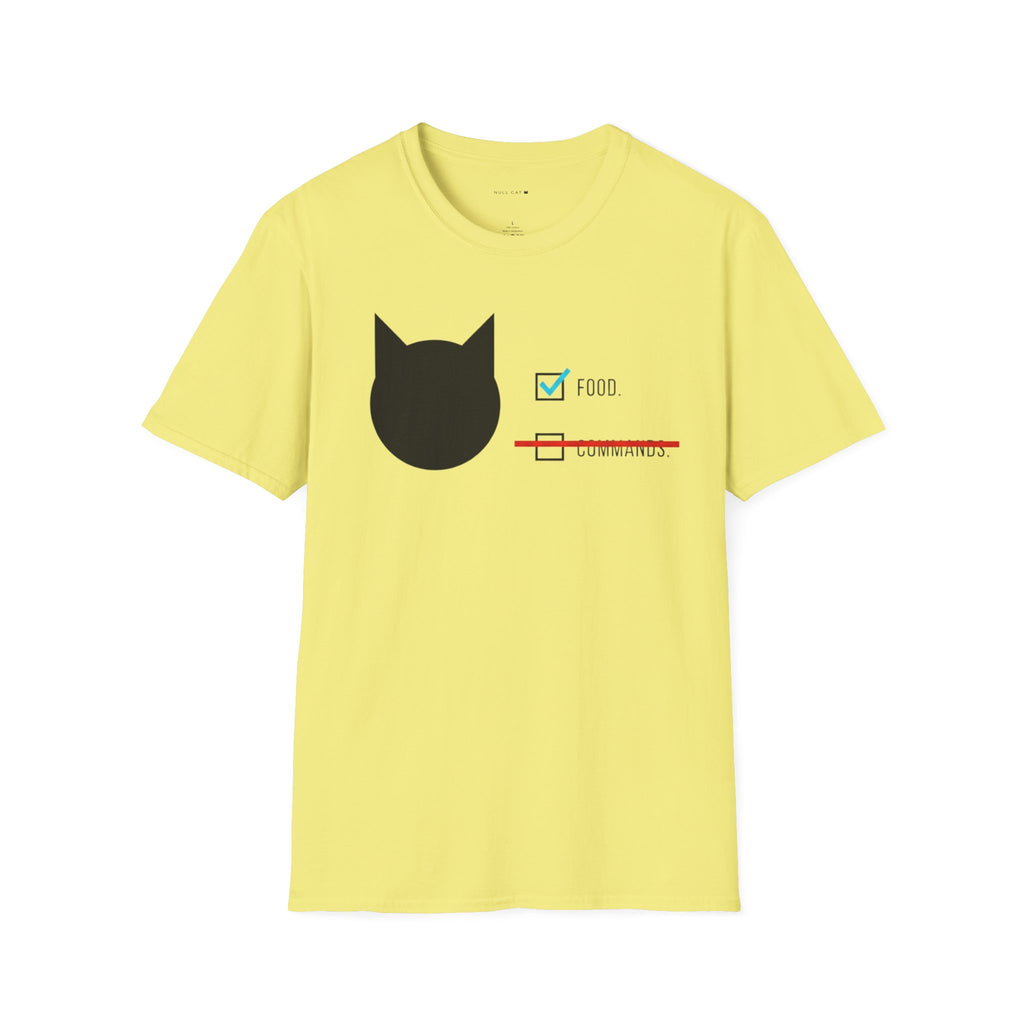 Food over commands T-Shirt