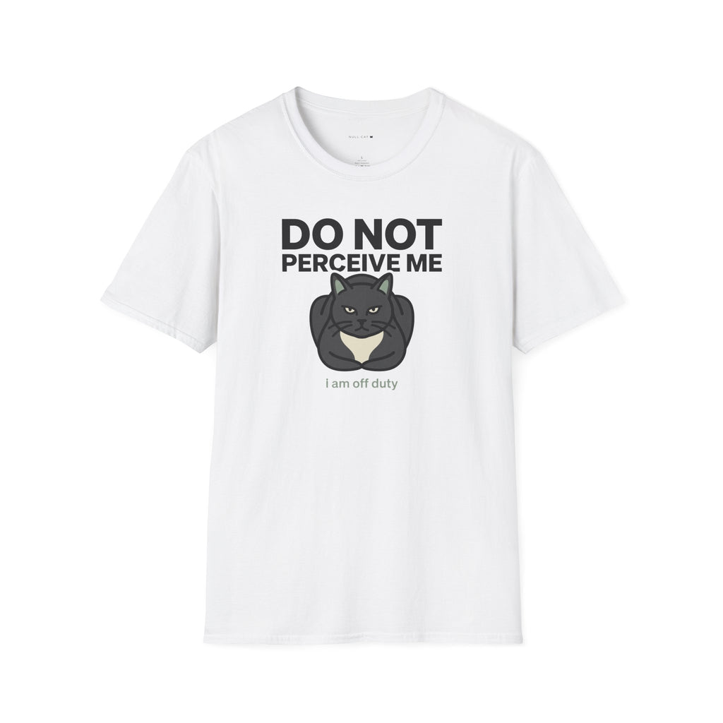 Do Not Perceive Me T-Shirt